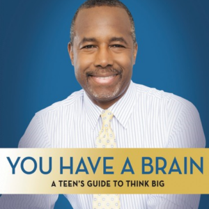 You Have a Brain: A Teen’s Guide to Think Big