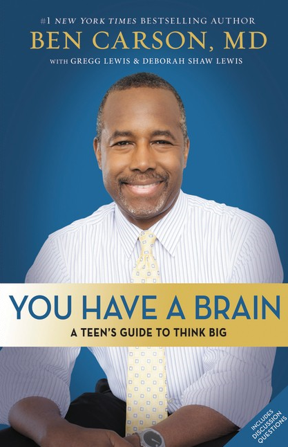 You Have a Brain: A Teen’s Guide to Think Big